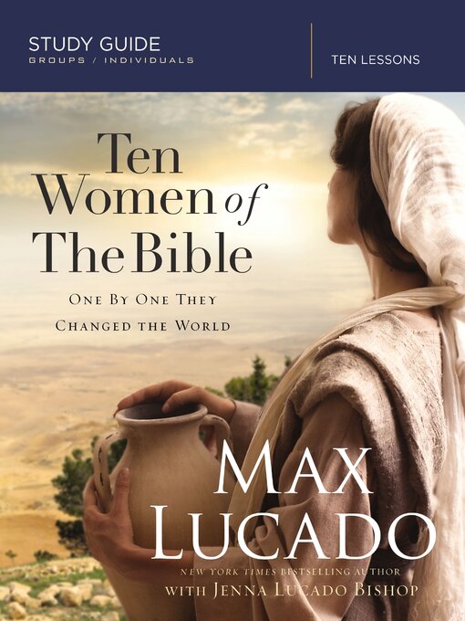 Title details for Ten Women of the Bible Study Guide by Max Lucado - Wait list